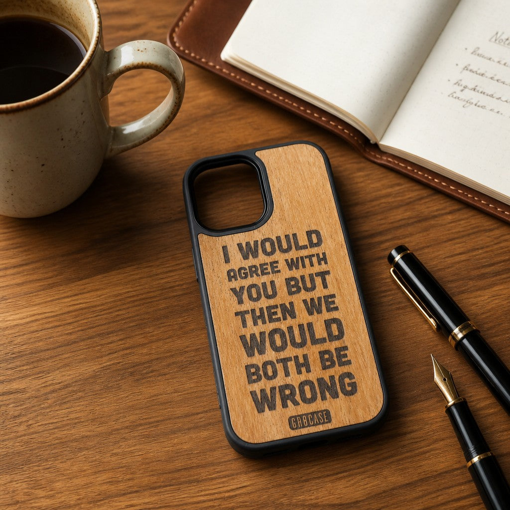 The Brutal Truth | Sarcastic Quote | GR8CASE Wood Phone Case