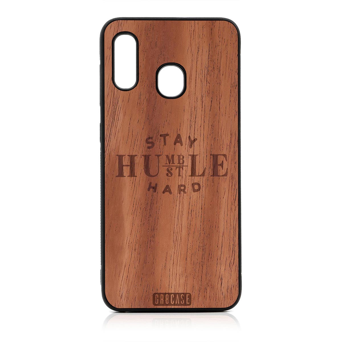 Stay Humble Hustle Hard Design Wood Case For Samsung Galaxy A20 by GR8CASE