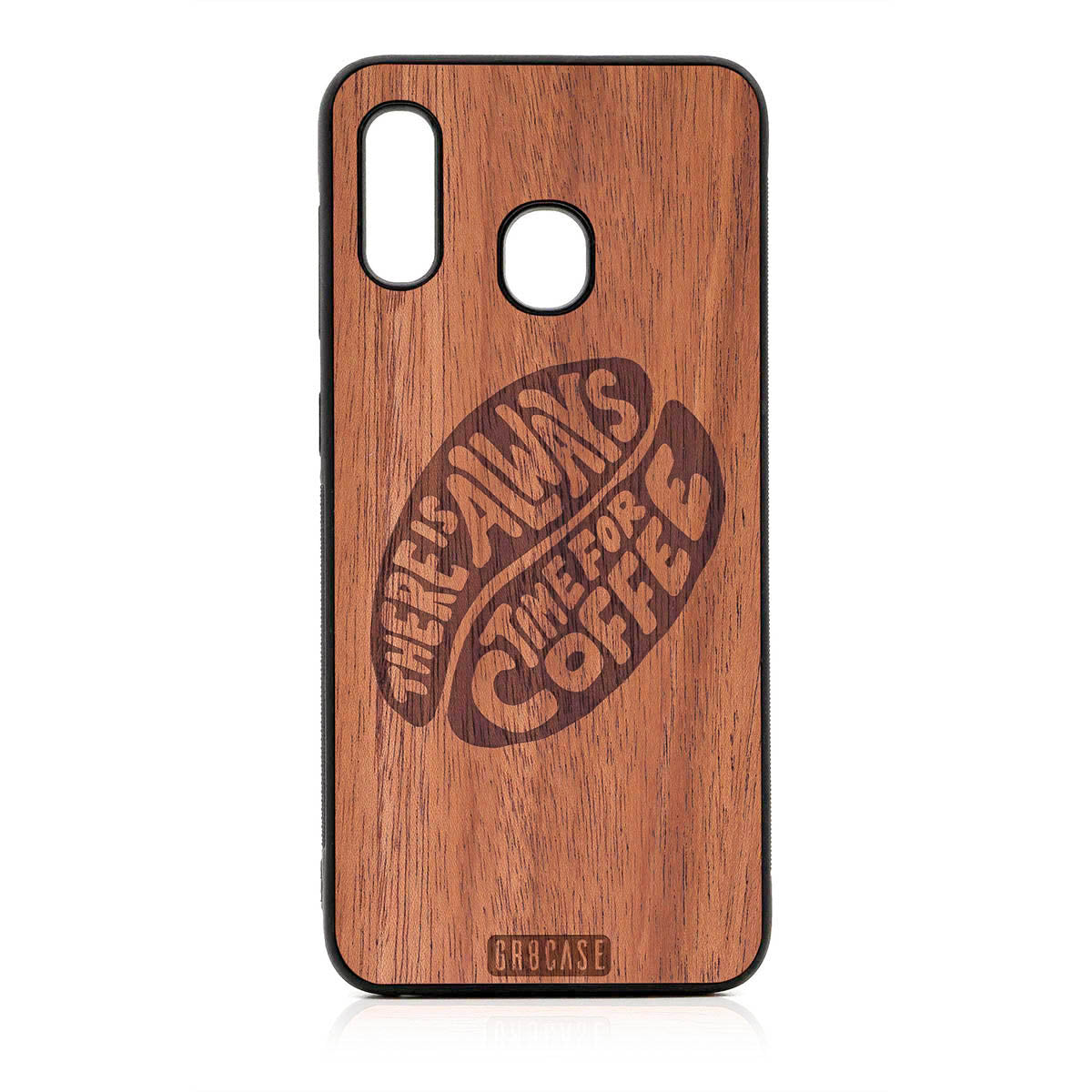 There Is Always Time For Coffee Design Wood Case For Samsung Galaxy A20