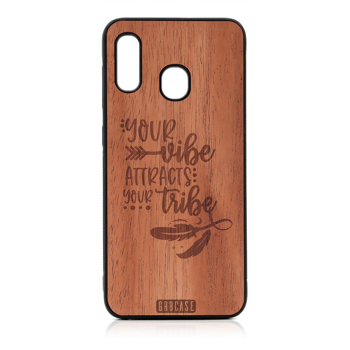 Your Vibe Attracts Your Tribe Design Wood Case For Samsung Galaxy A20