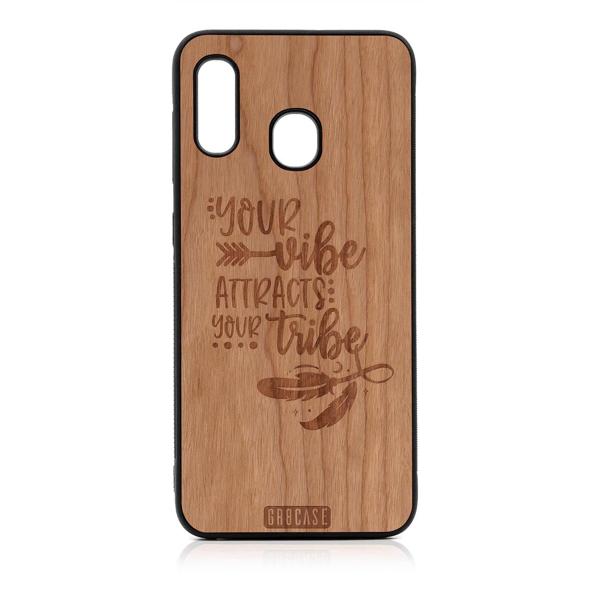 Your Vibe Attracts Your Tribe Design Wood Case For Samsung Galaxy A20