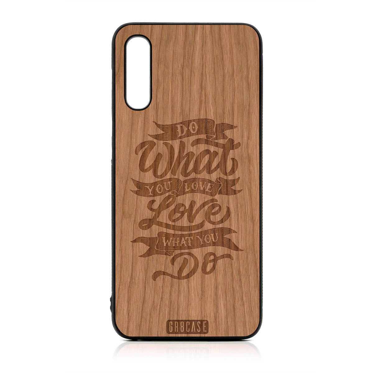 Do What You Love Love What You Do Design Wood Case For Samsung Galaxy A50 by GR8CASE
