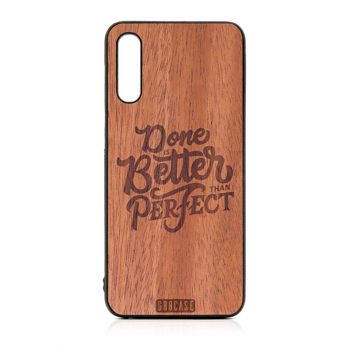Done Is Better Than Perfect Design Wood Case For Samsung Galaxy A50 by GR8CASE