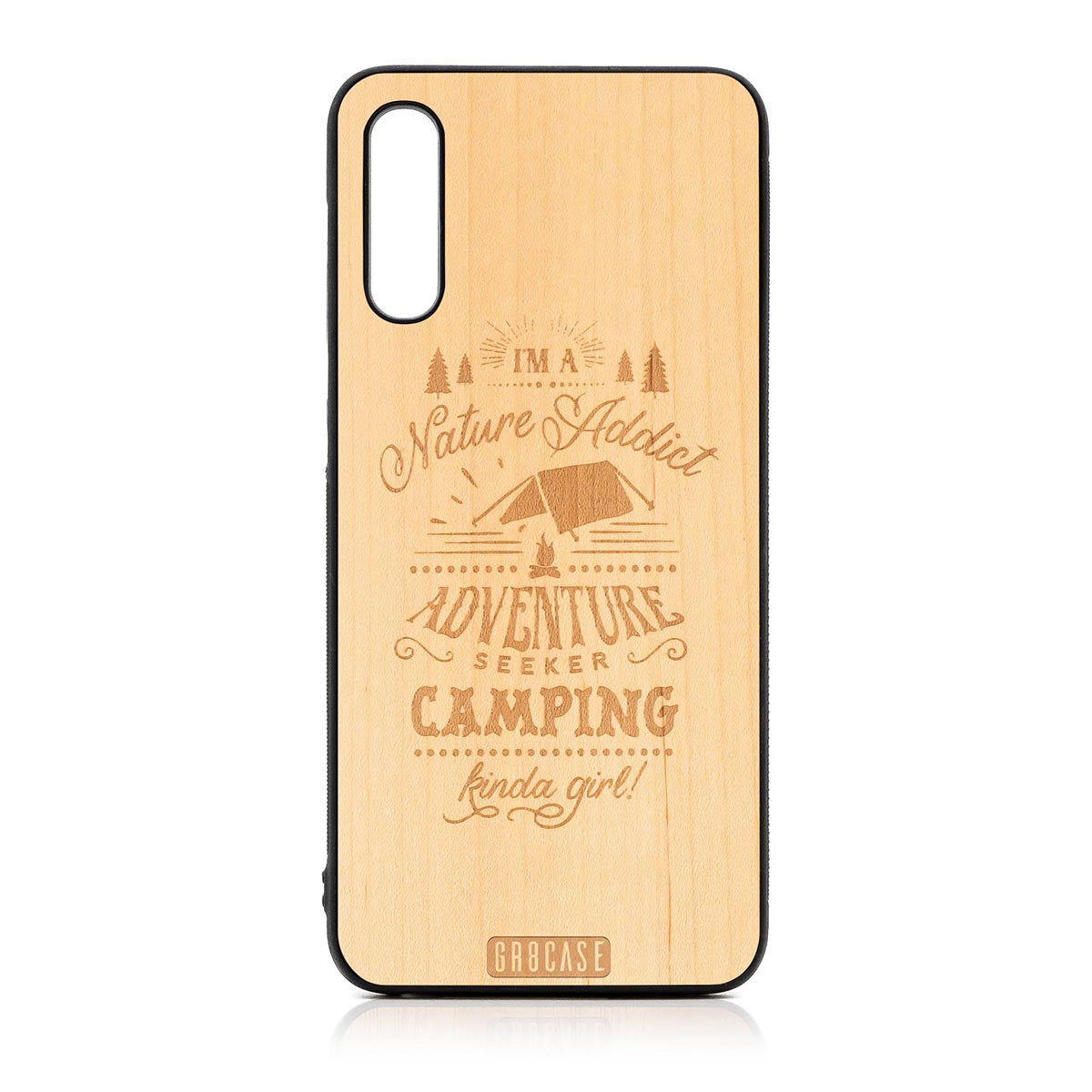 I'm A Nature Addict Adventure Seeker Camping Kinda Girl Design Wood Case For Samsung Galaxy A50 by GR8CASE