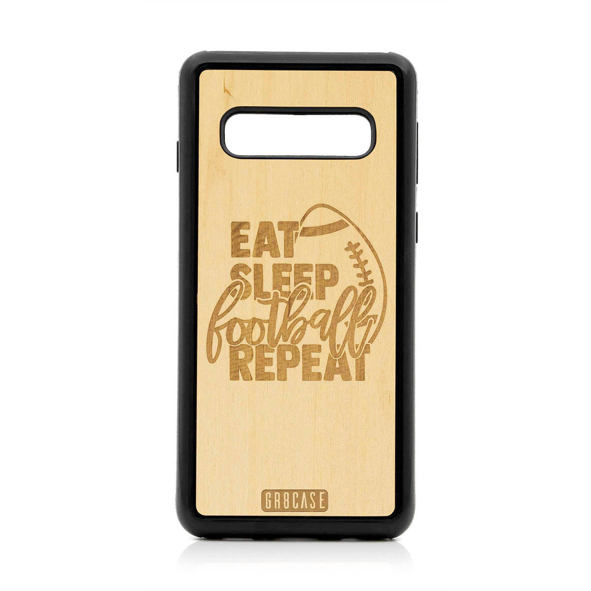 Eat Sleep Football Repeat Design Wood Case For Samsung Galaxy S10