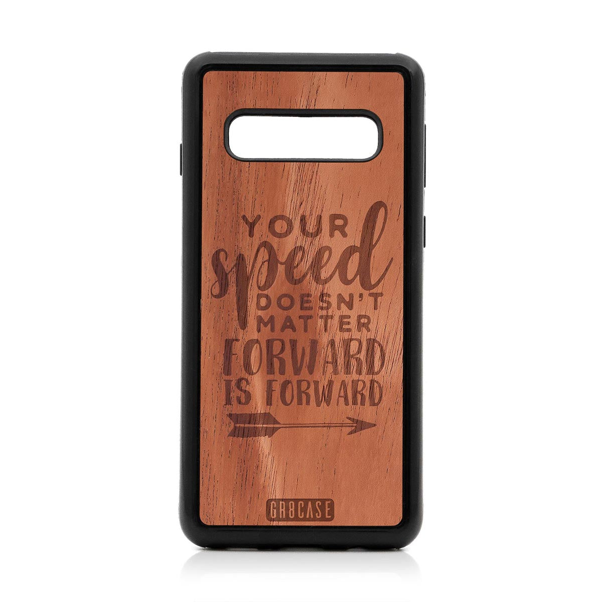 Your Speed Doesn't Matter Forward Is Forward Design Wood Case For Samsung Galaxy S10