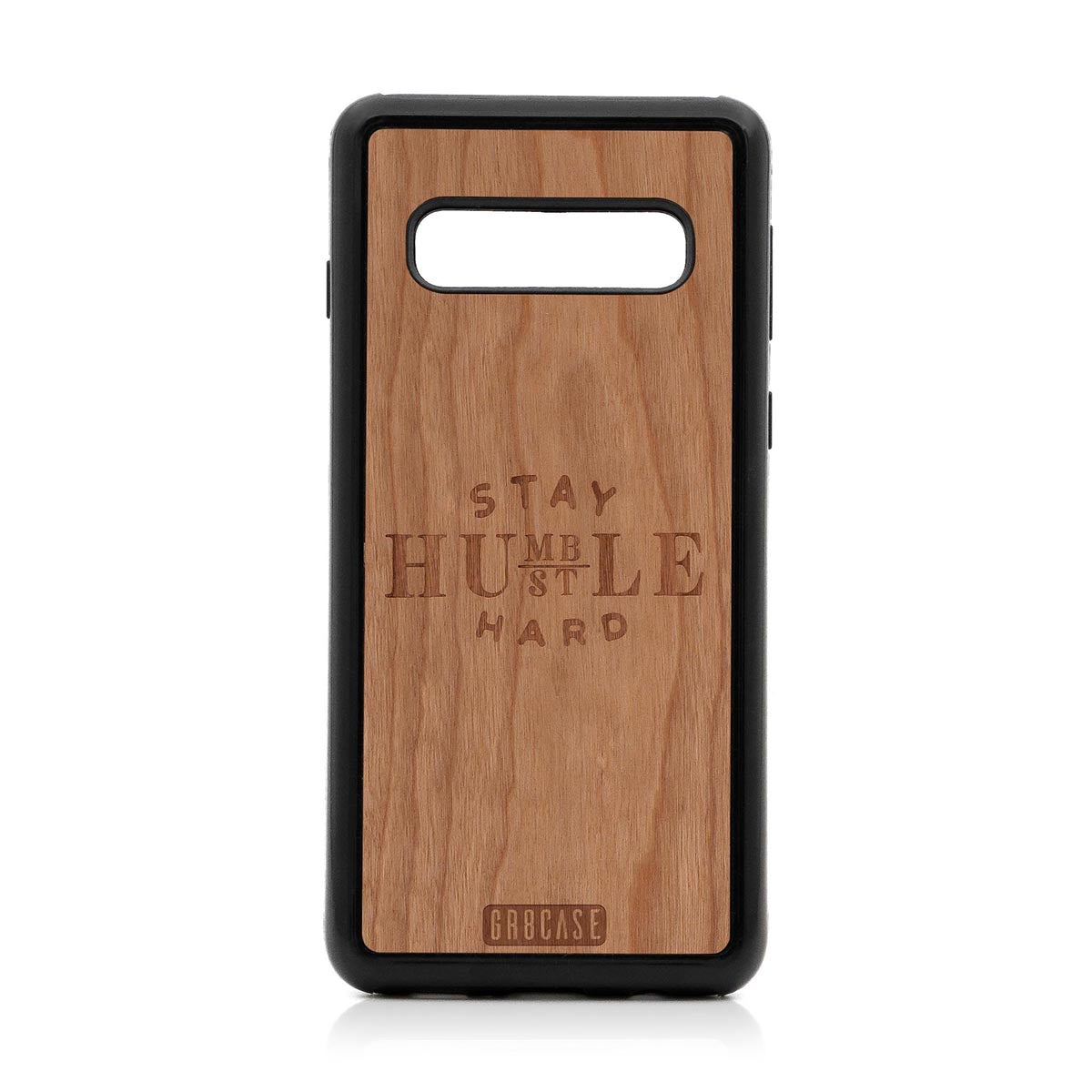 Stay Humble Hustle Hard Design Wood Case For Samsung Galaxy S10 by GR8CASE