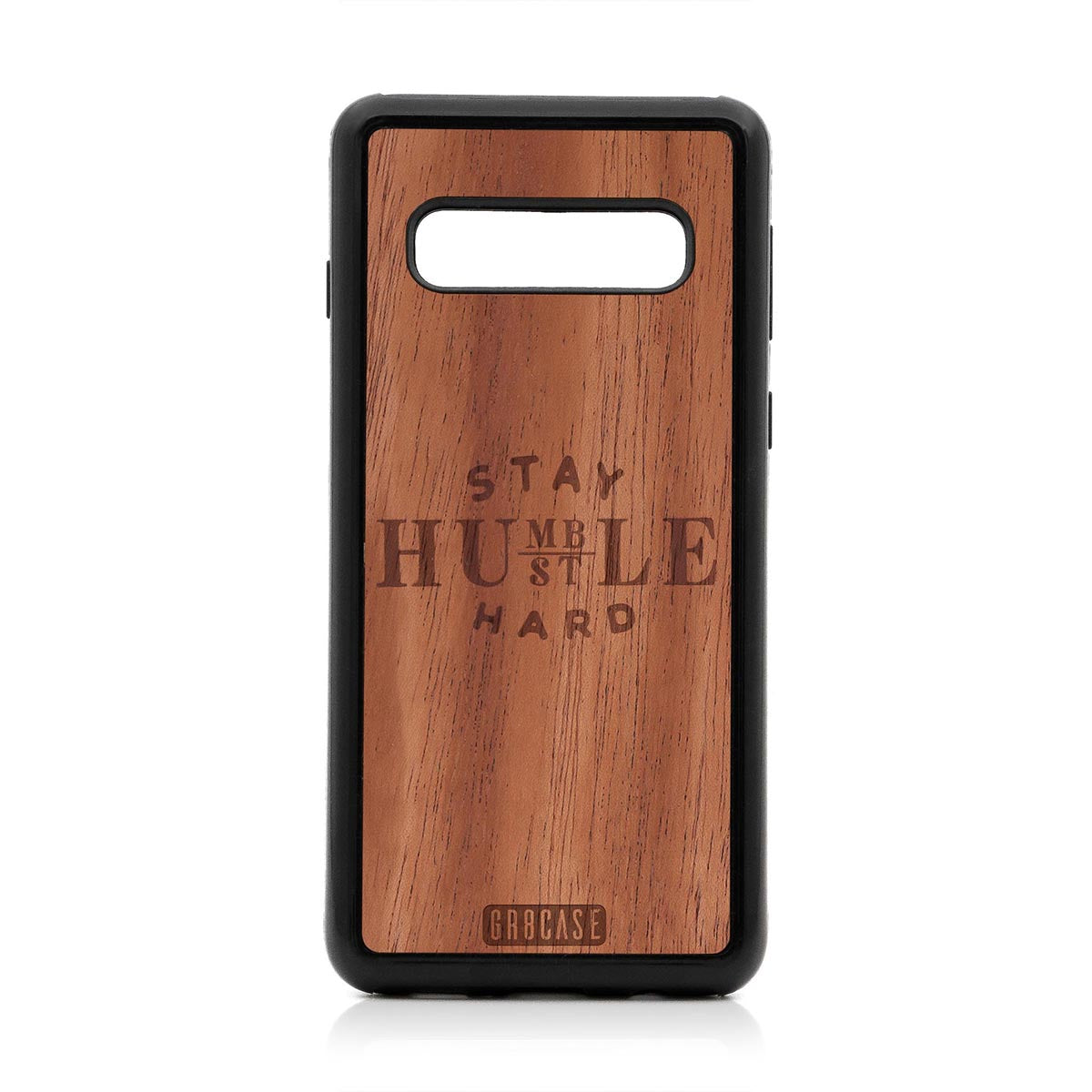 Stay Humble Hustle Hard Design Wood Case For Samsung Galaxy S10 by GR8CASE