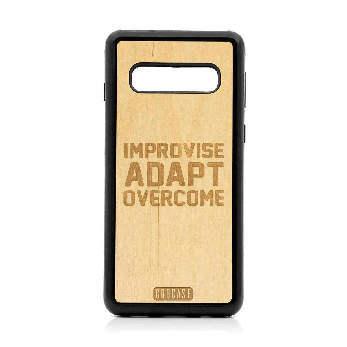 Improvise Adapt Overcome Design Wood Case For Samsung Galaxy S10