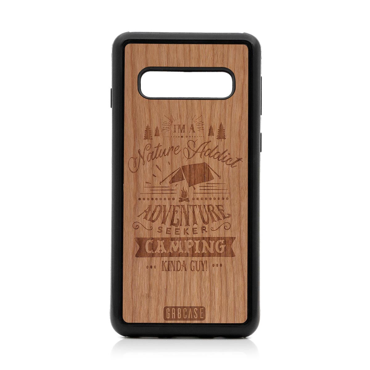 I&#39;m A Nature Addict Adventure Seeker Camping Kinda Guy Design Wood Case For Samsung Galaxy S10 by GR8CASE