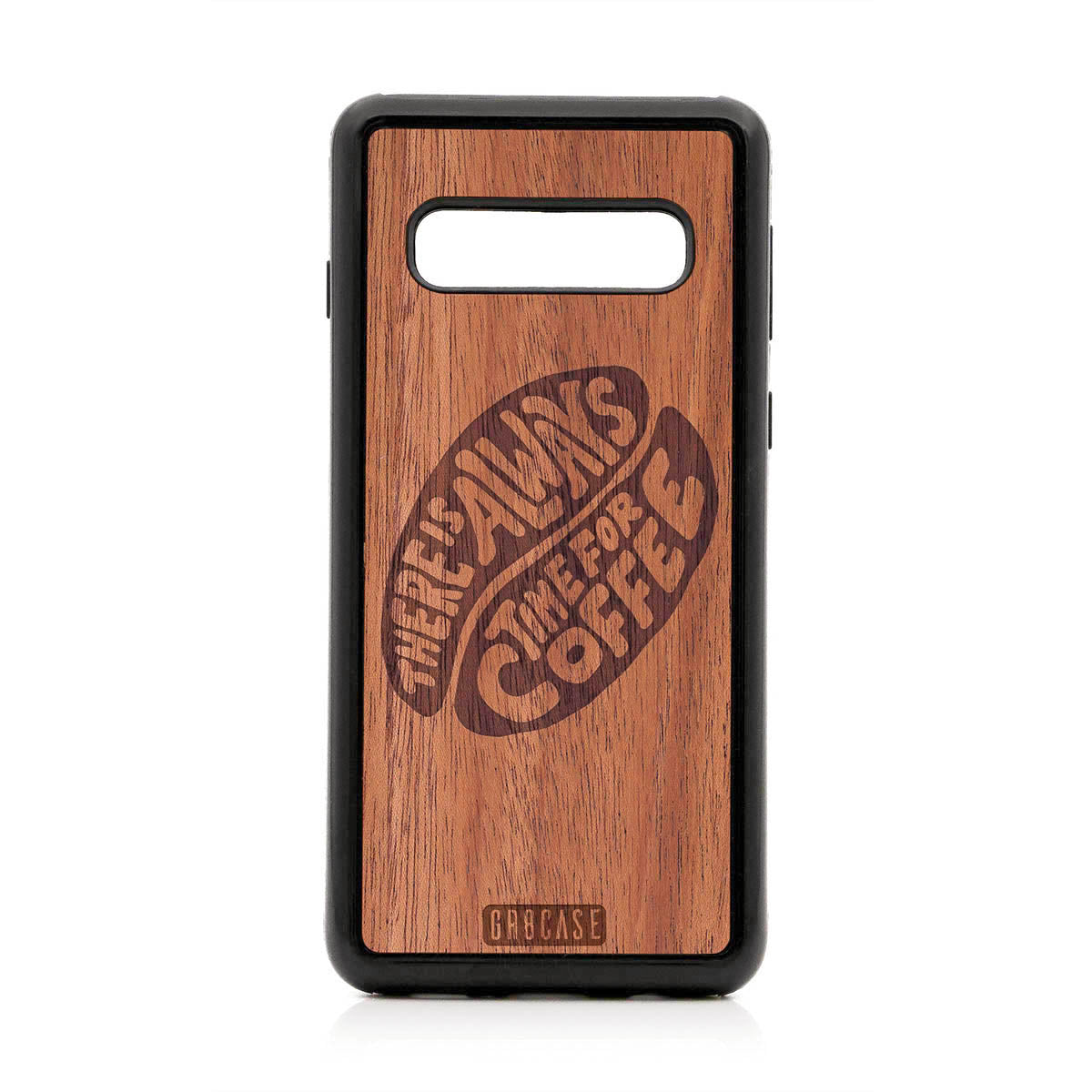 There Is Always Time For Coffee Design Wood Case For Samsung Galaxy S10