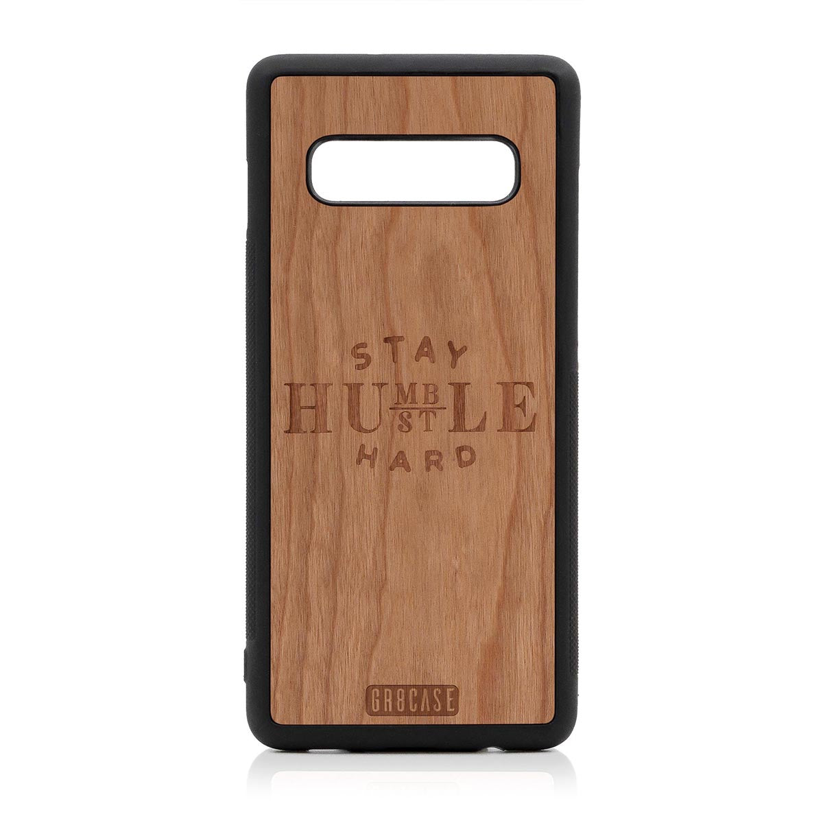 Stay Humble Hustle Hard Design Wood Case Samsung Galaxy S10 Plus by GR8CASE