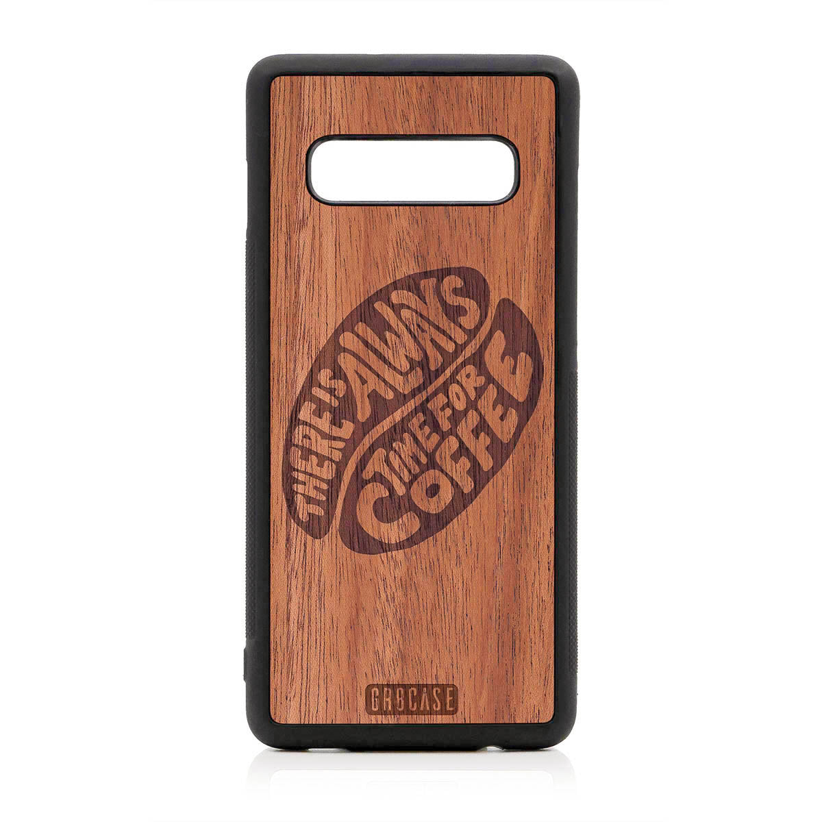 There Is Always Time For Coffee Design Wood Case For Samsung Galaxy S10 Plus
