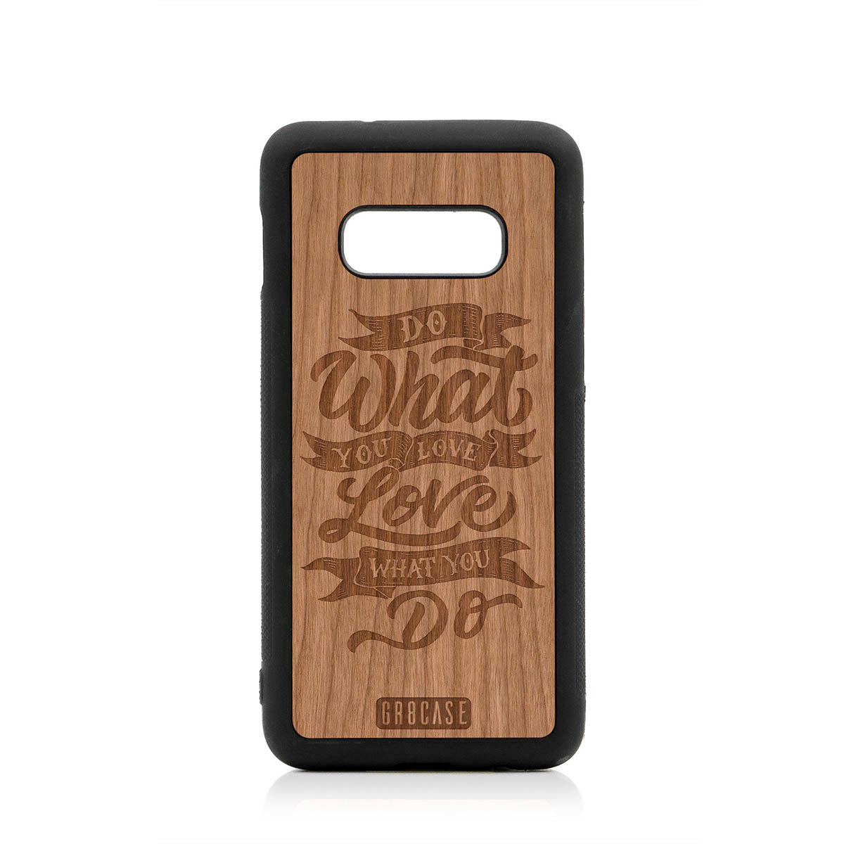 Do What You Love Love What You Do Design Wood Case For Samsung Galaxy S10E by GR8CASE