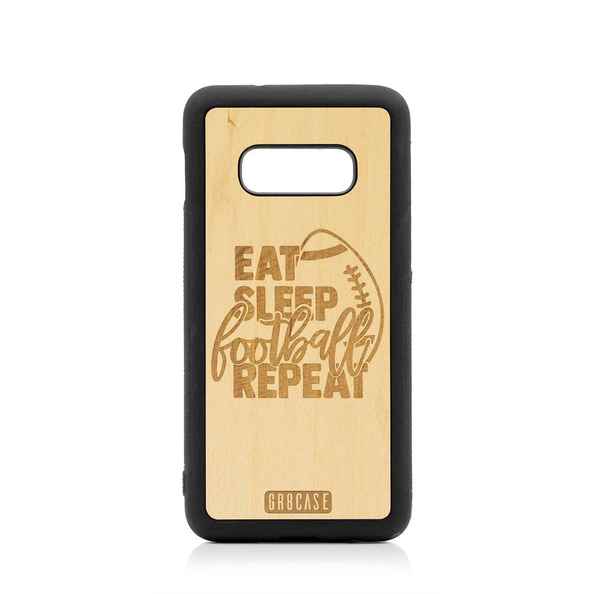 Eat Sleep Football Repeat Design Wood Case For Samsung Galaxy S10E