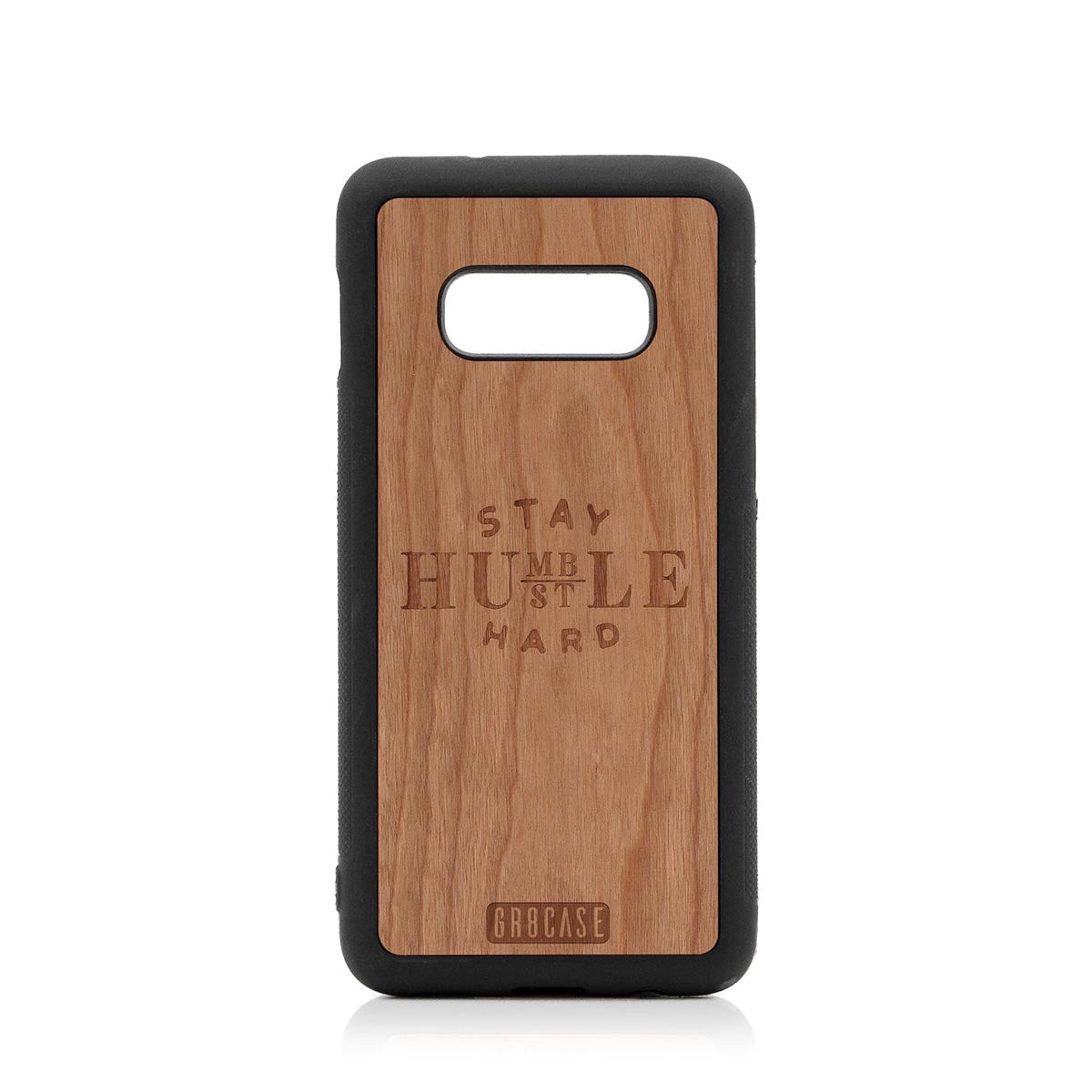 Stay Humble Hustle Hard Design Wood Case Samsung Galaxy S10E by GR8CASE
