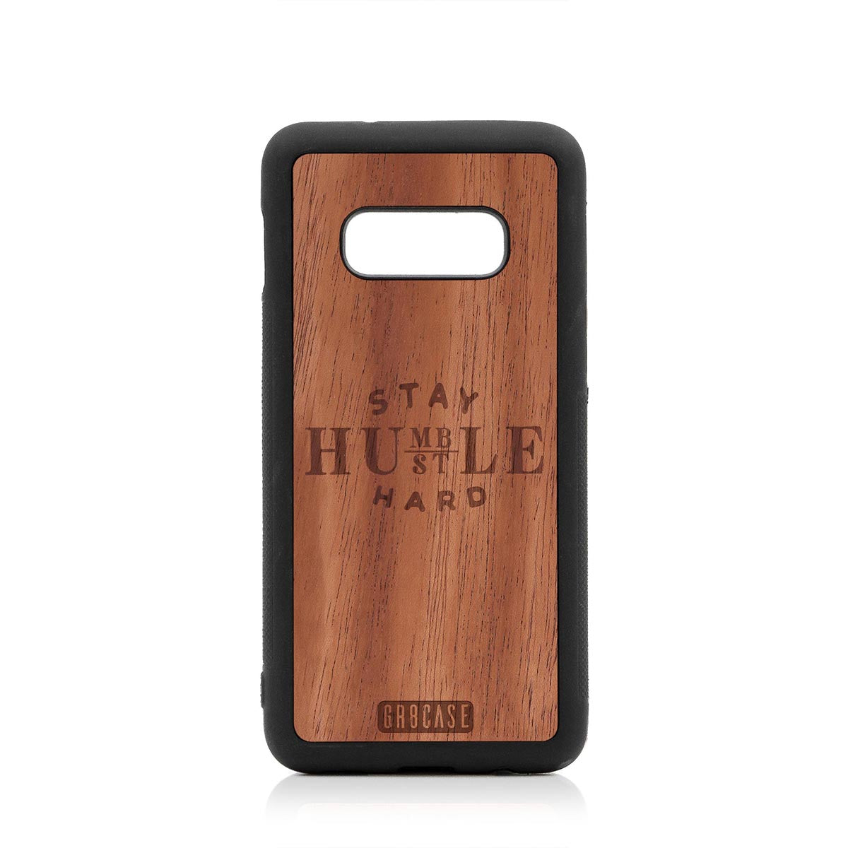 Stay Humble Hustle Hard Design Wood Case Samsung Galaxy S10E by GR8CASE