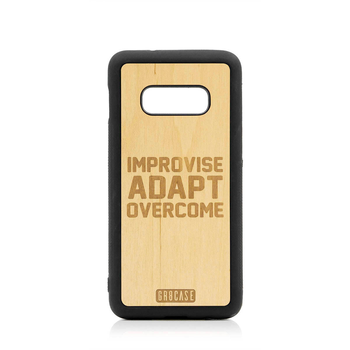 Improvise Adapt Overcome Design Wood Case For Samsung Galaxy S10E