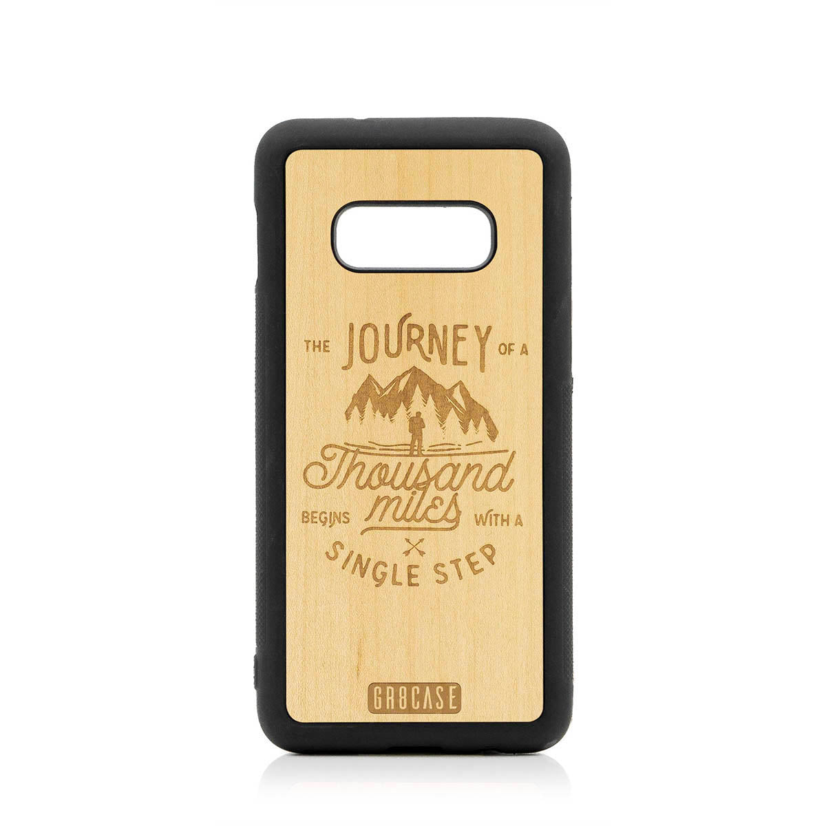 The Journey Of A Thousand Miles Begins With A Single Step Design Wood Case For Samsung Galaxy S10E