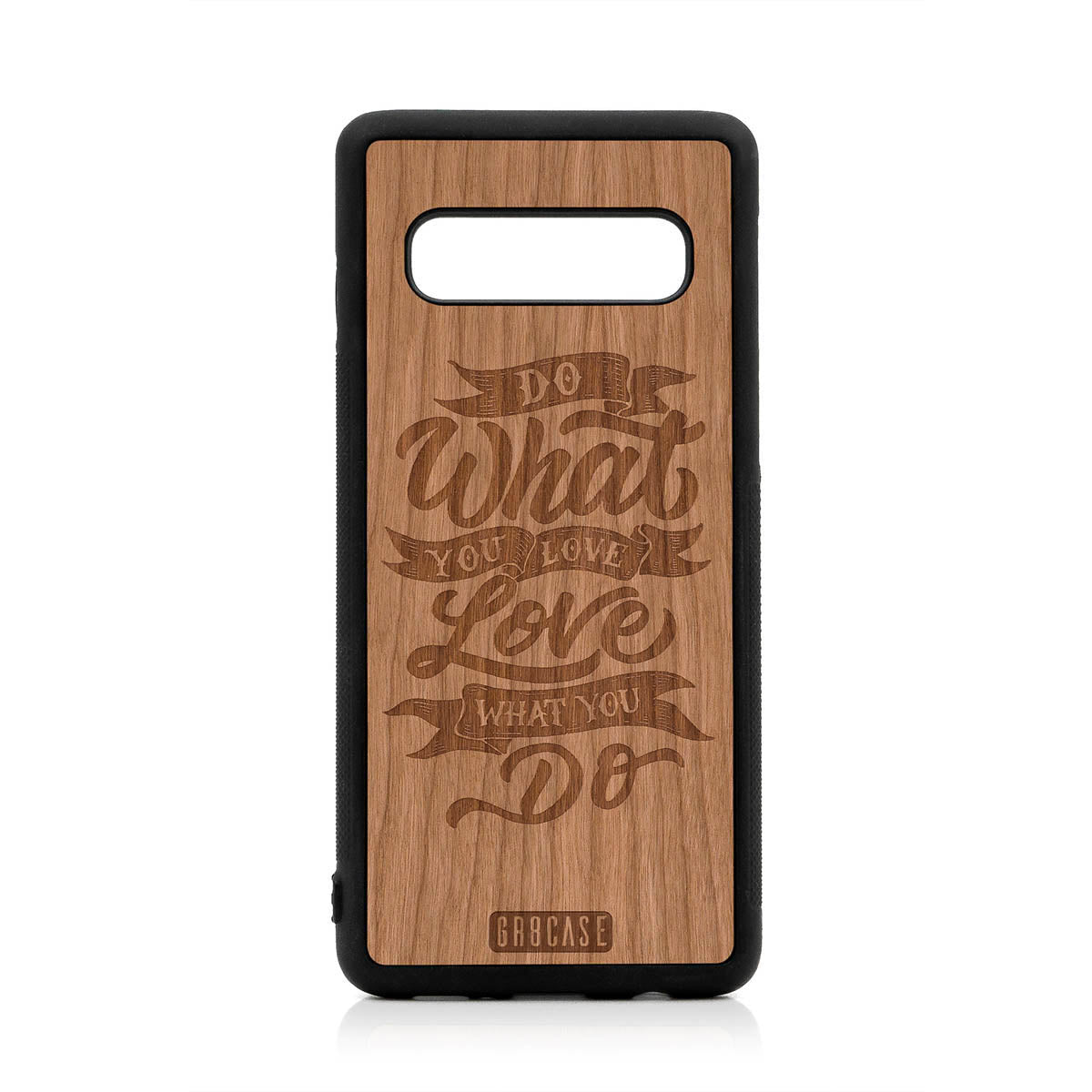 Do What You Love Love What You Do Design Wood Case For Samsung Galaxy S10 by GR8CASE