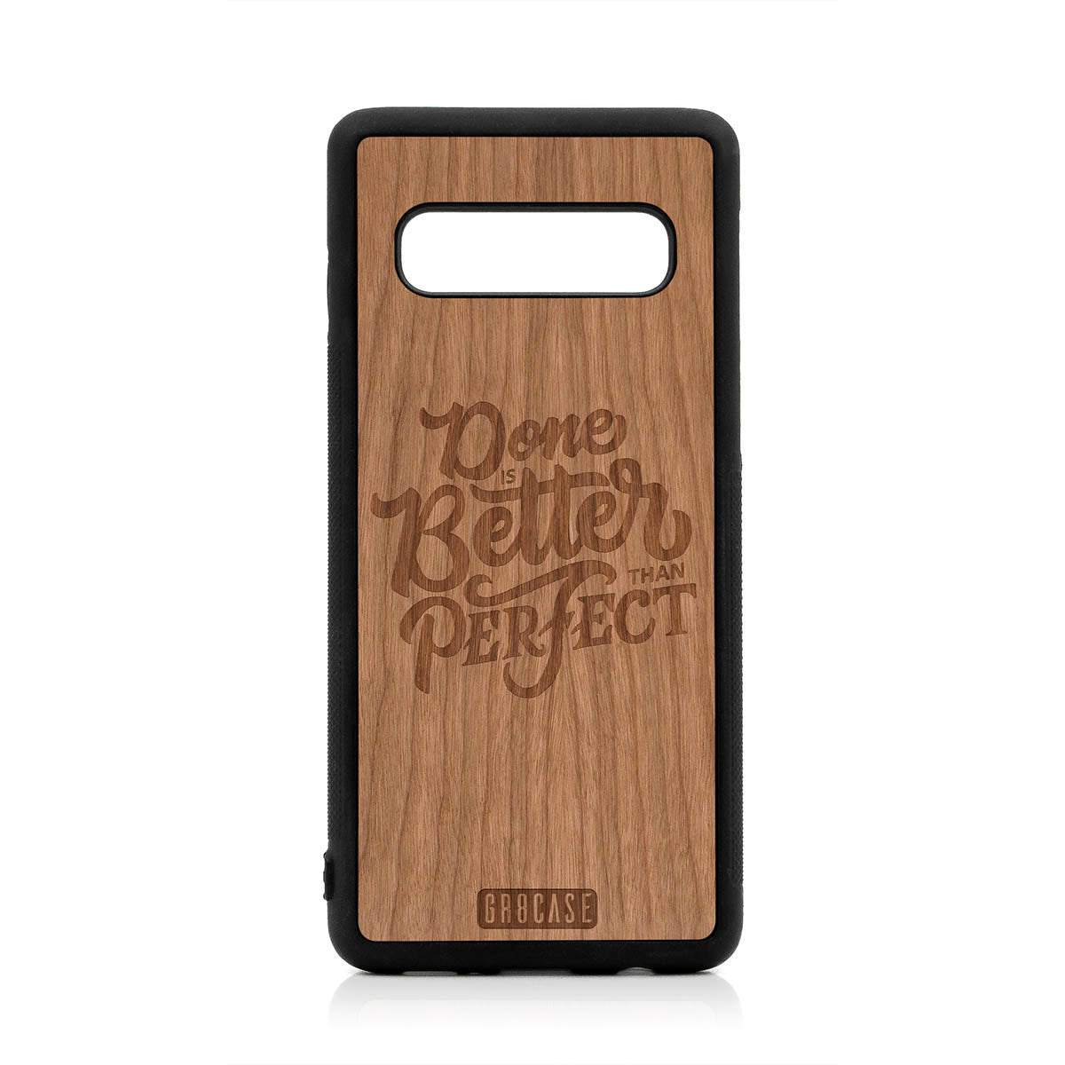 Done Is Better Than Perfect Design Wood Case For Samsung Galaxy S10 by GR8CASE