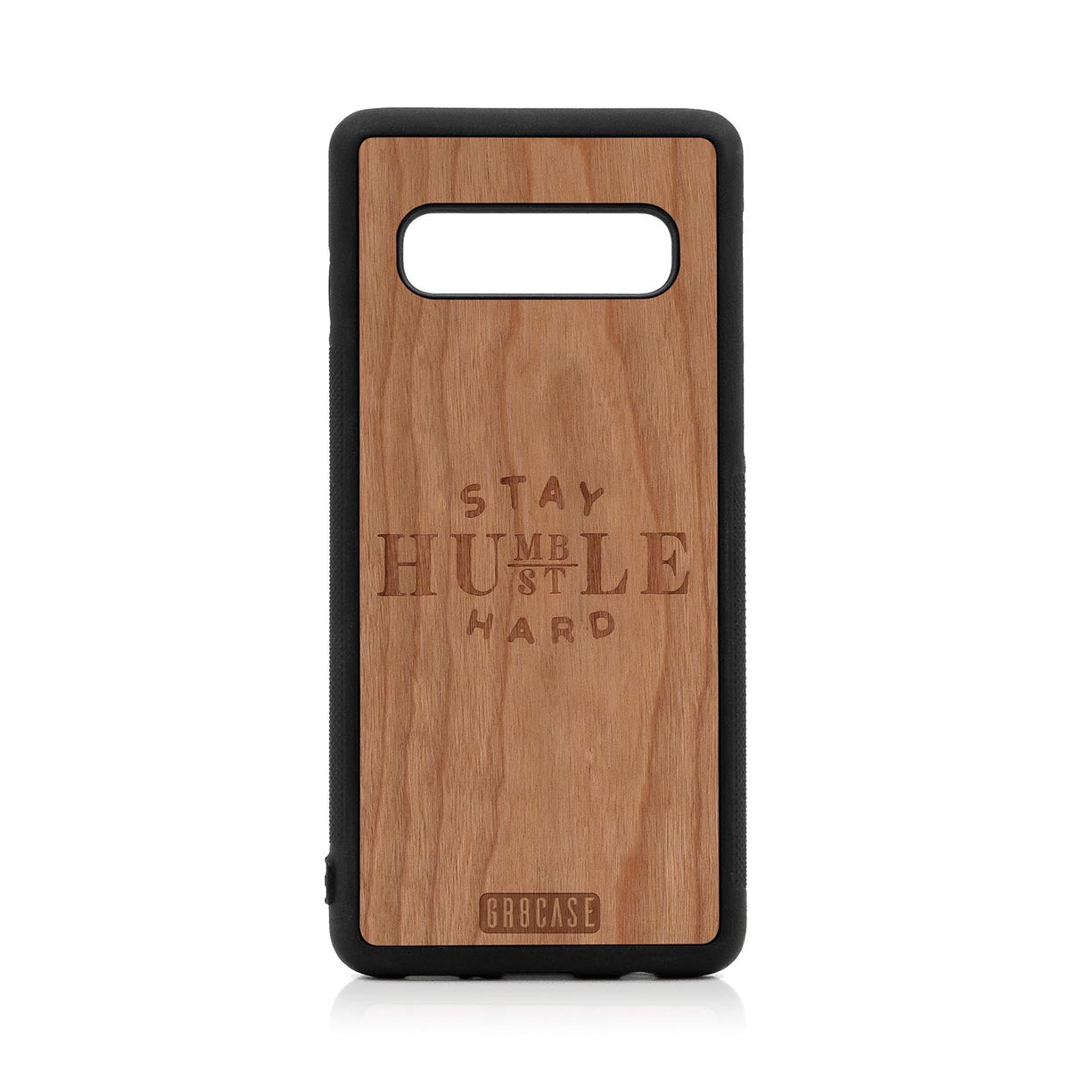 Stay Humble Hustle Hard Design Wood Case For Samsung Galaxy S10 by GR8CASE