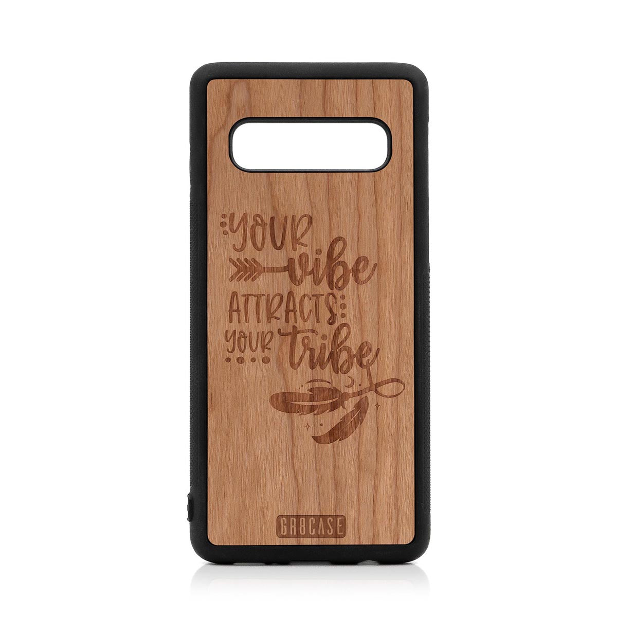 Your Vibe Attracts Your Tribe Design Wood Case For Samsung Galaxy S10