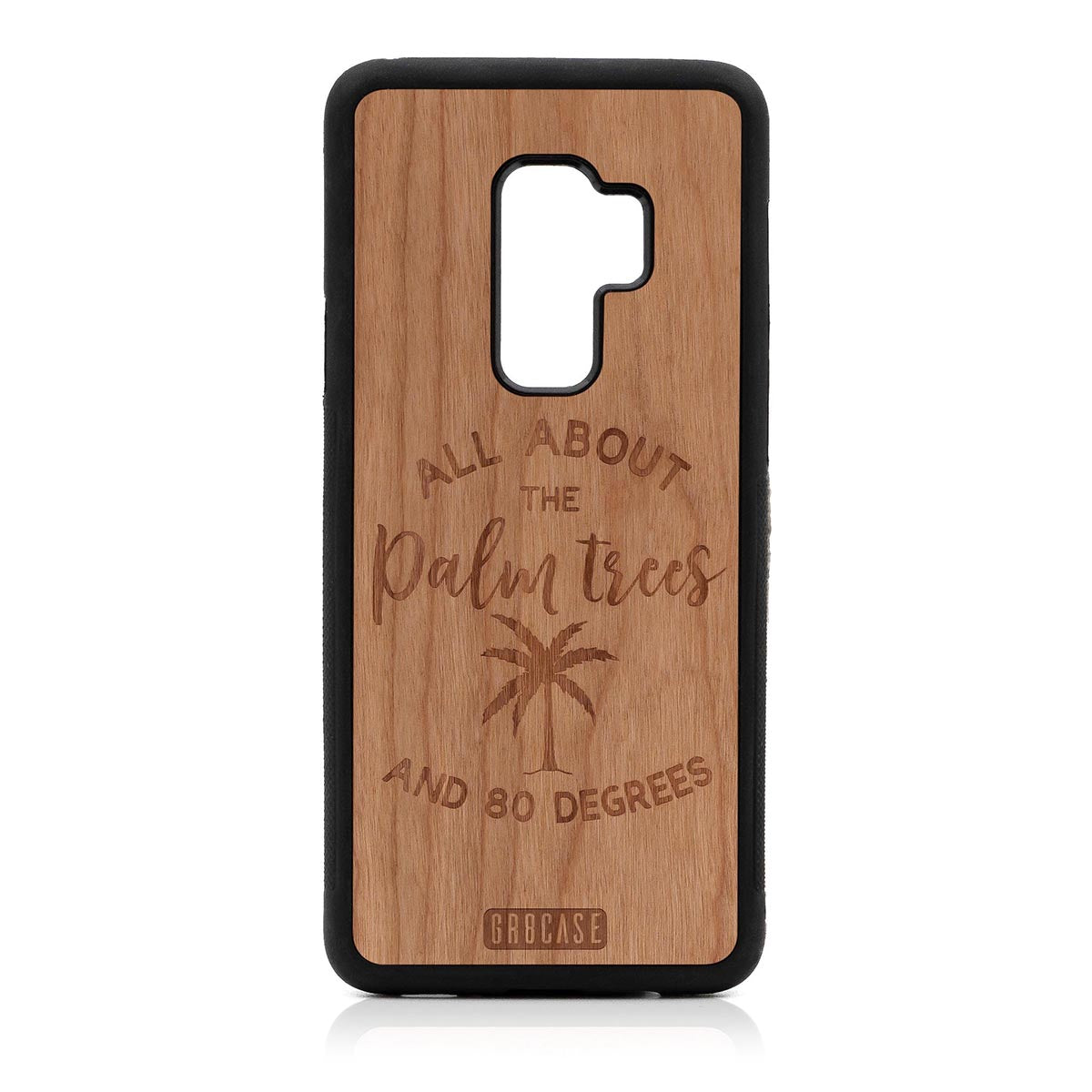 All About The Palm Trees and 80 Degrees Design Wood Case For Samsung Galaxy S9 Plus by GR8CASE
