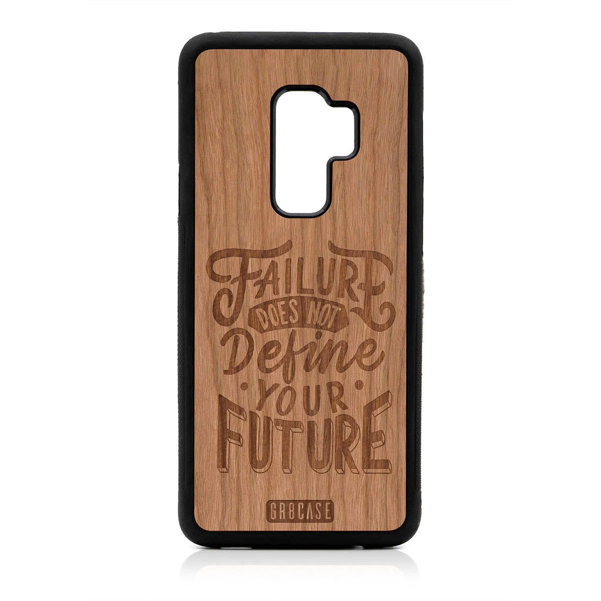 Failure Does Not Define You Future Design Wood Case For Samsung Galaxy S9 Plus by GR8CASE