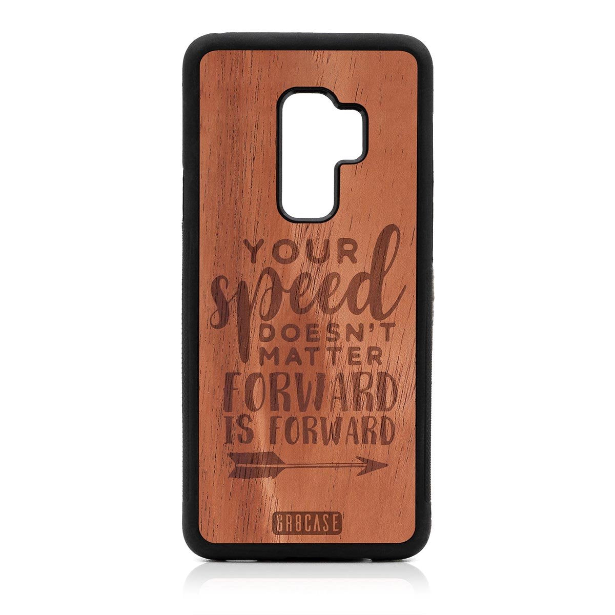 Your Speed Doesn't Matter Forward Is Forward Design Wood Case Samsung Galaxy S9 Plus