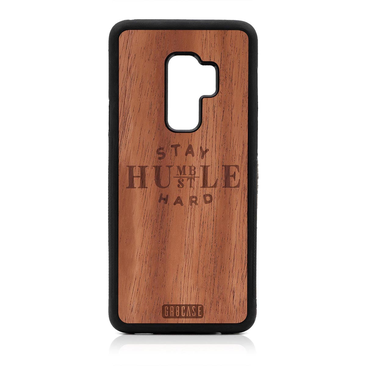Stay Humble Hustle Hard Design Wood Case Samsung Galaxy S9 Plus by GR8CASE