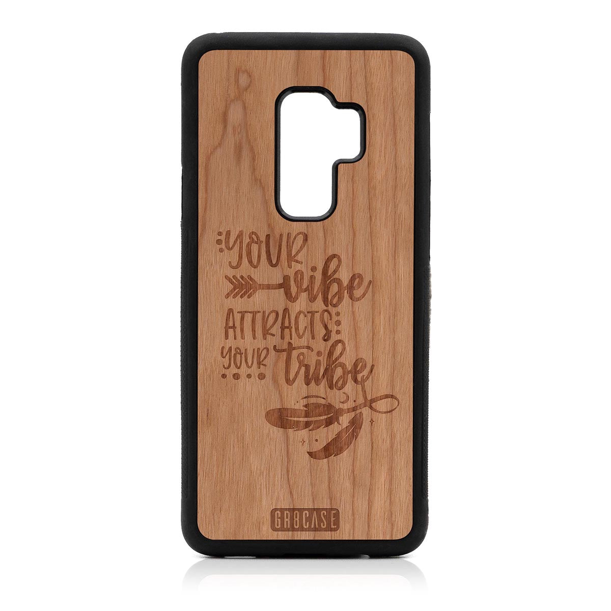 Your Vibe Attracts Your Tribe Design Wood Case Samsung Galaxy S9 Plus