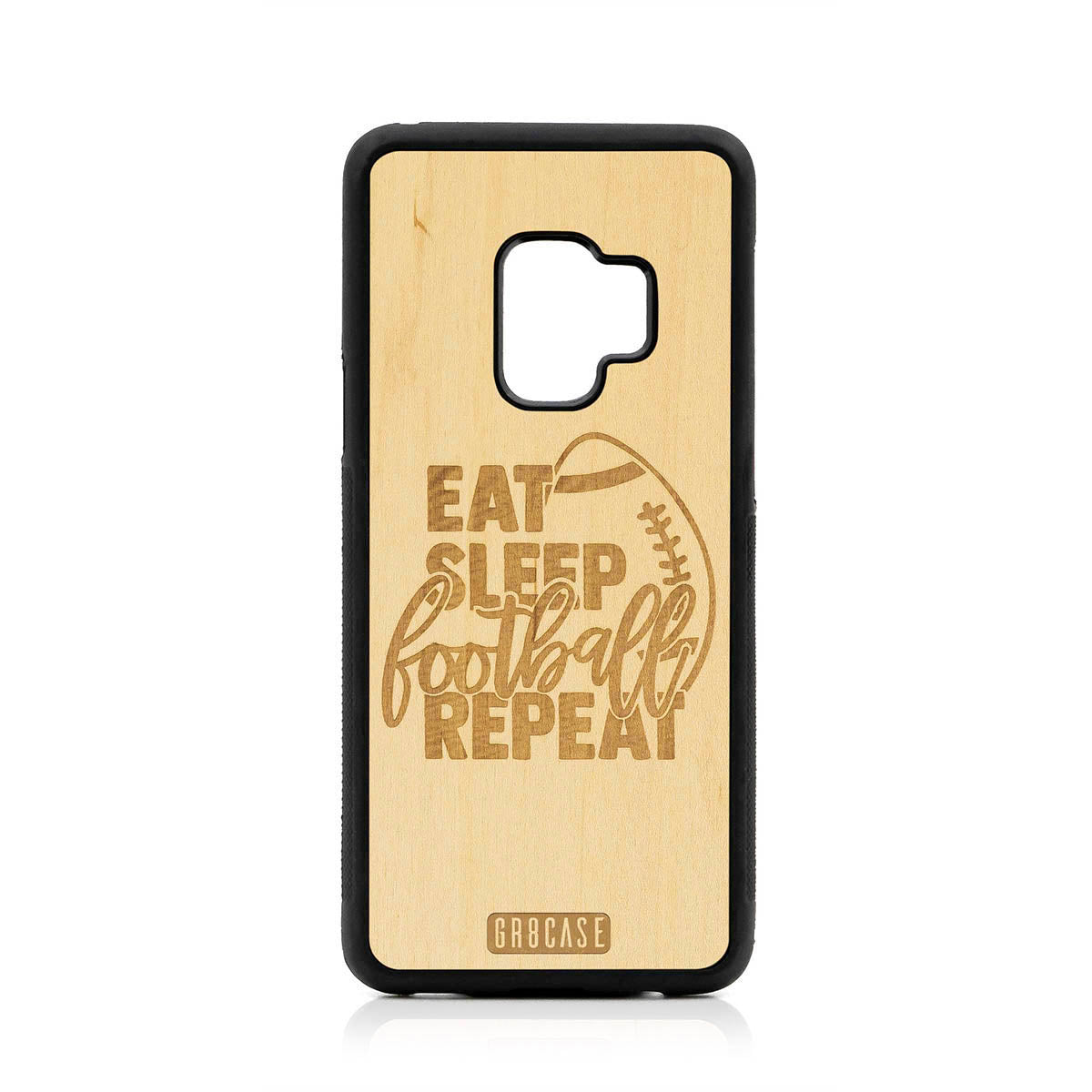 Eat Sleep Football Repeat Design Wood Case For Samsung Galaxy S9