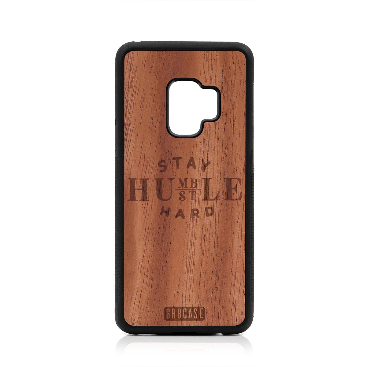 Stay Humble Hustle Hard Design Wood Case Samsung Galaxy S9 by GR8CASE