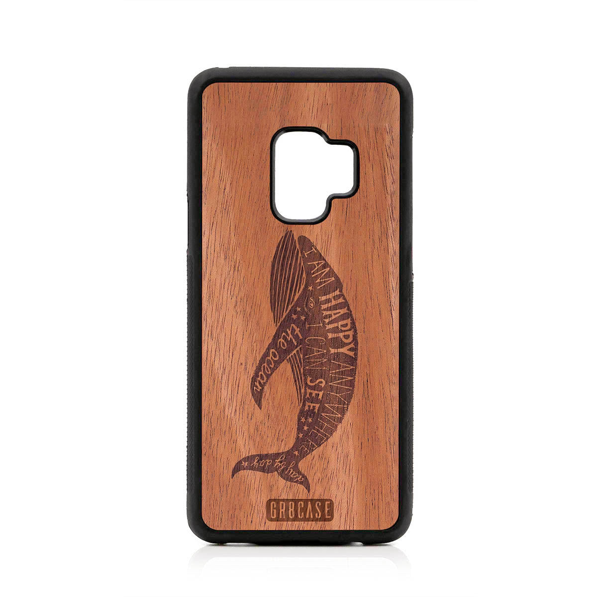 I&#39;m Happy Anywhere I Can See The Ocean (Whale) Design Wood Case For Samsung Galaxy S9