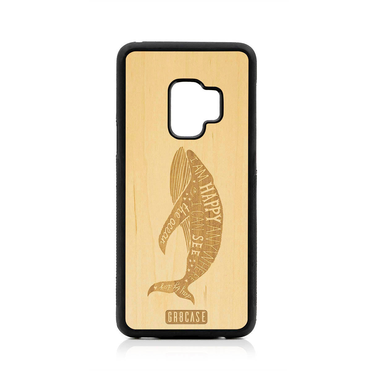 I&#39;m Happy Anywhere I Can See The Ocean (Whale) Design Wood Case For Samsung Galaxy S9