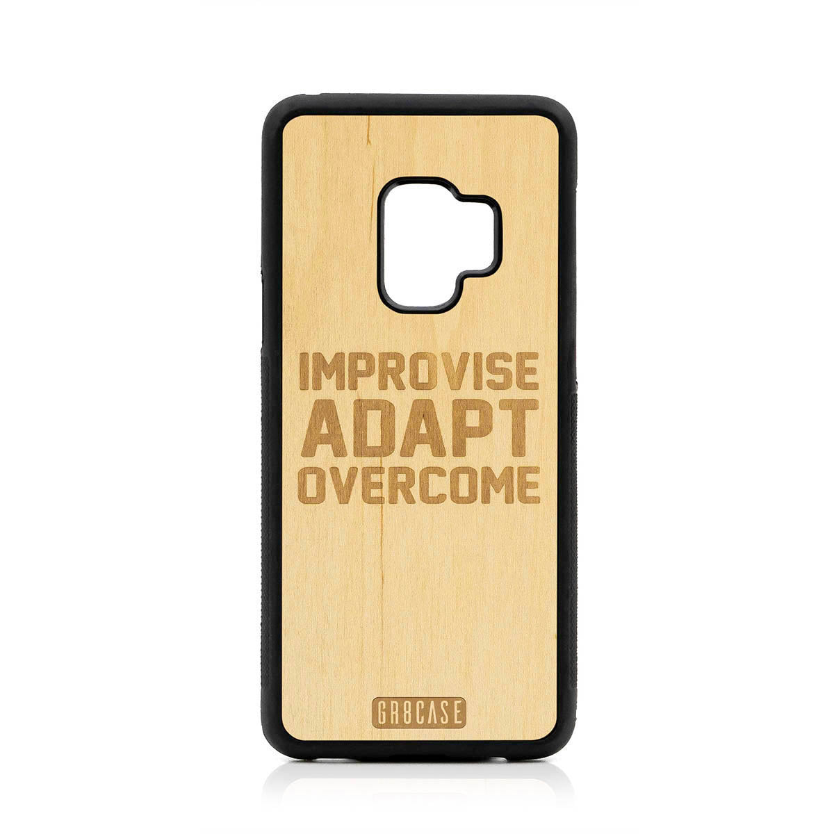 Improvise Adapt Overcome Design Wood Case For Samsung Galaxy S9