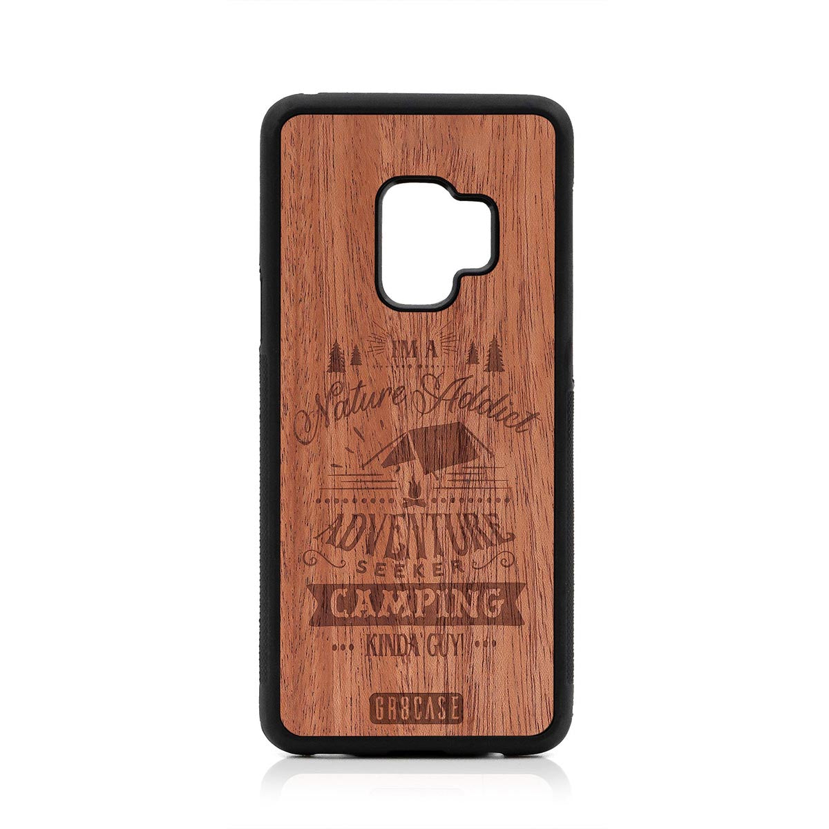 I'm A Nature Addict Adventure Seeker Camping Kinda Guy Design Wood Case Samsung Galaxy S9 by GR8CASE