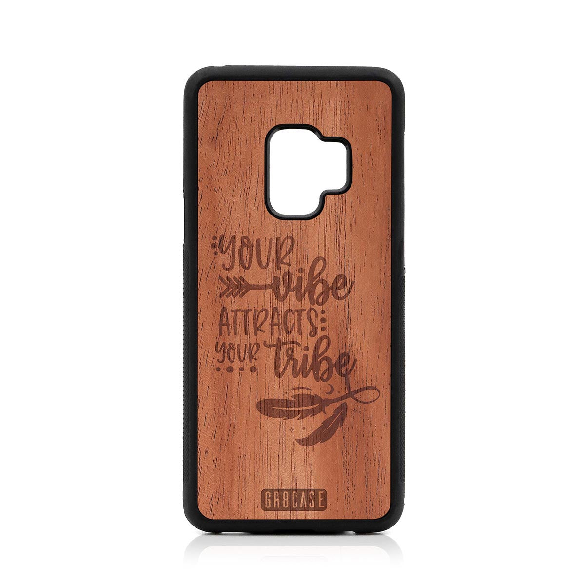 Your Vibe Attracts Your Tribe Design Wood Case Samsung Galaxy S9