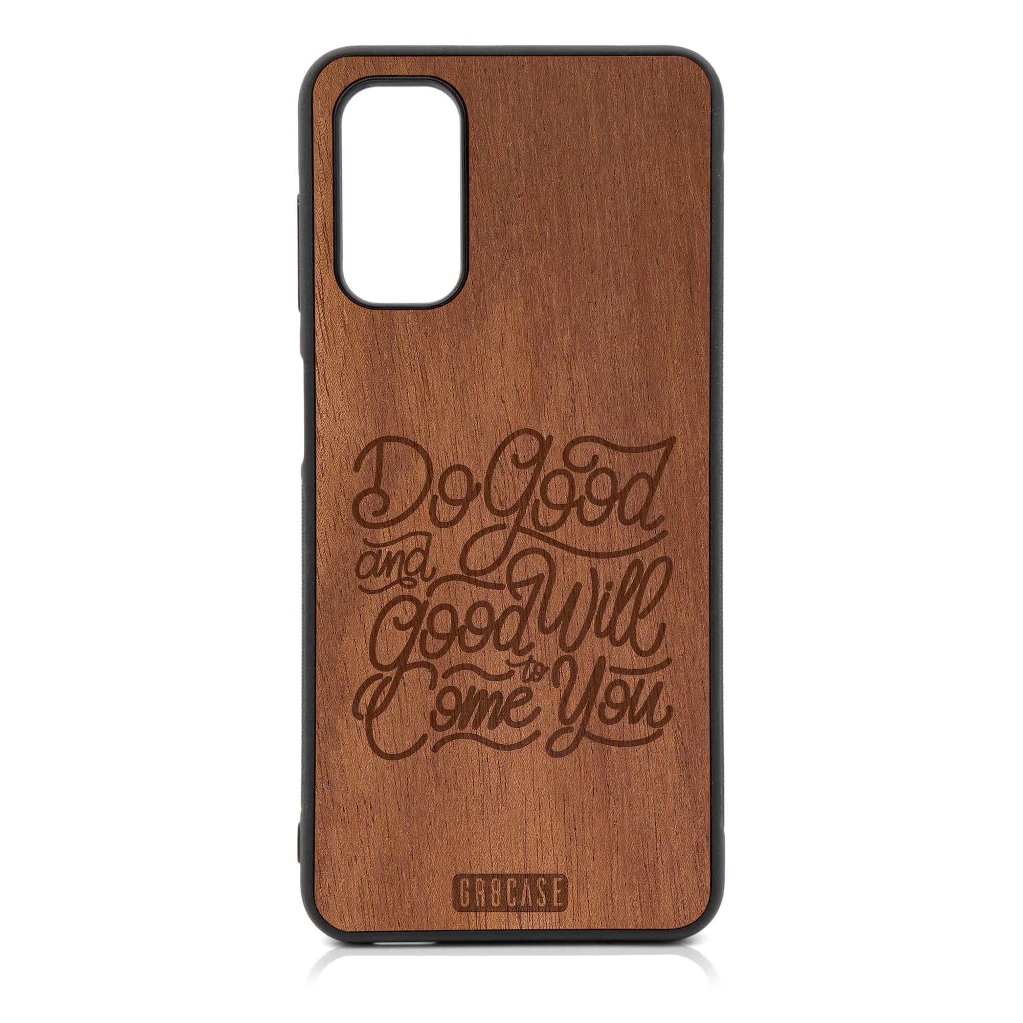 Do Good And Good Will Come To You Design Wood Case For Galaxy A14 5G