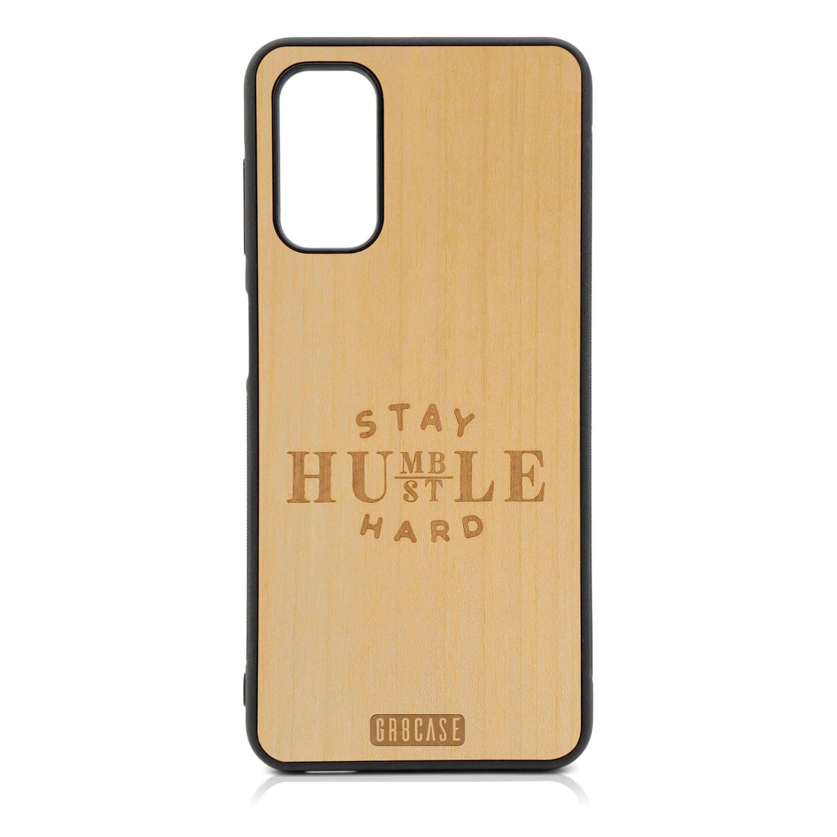 Stay Humble Hustle Hard Design Wood Case For Galaxy A14 5G