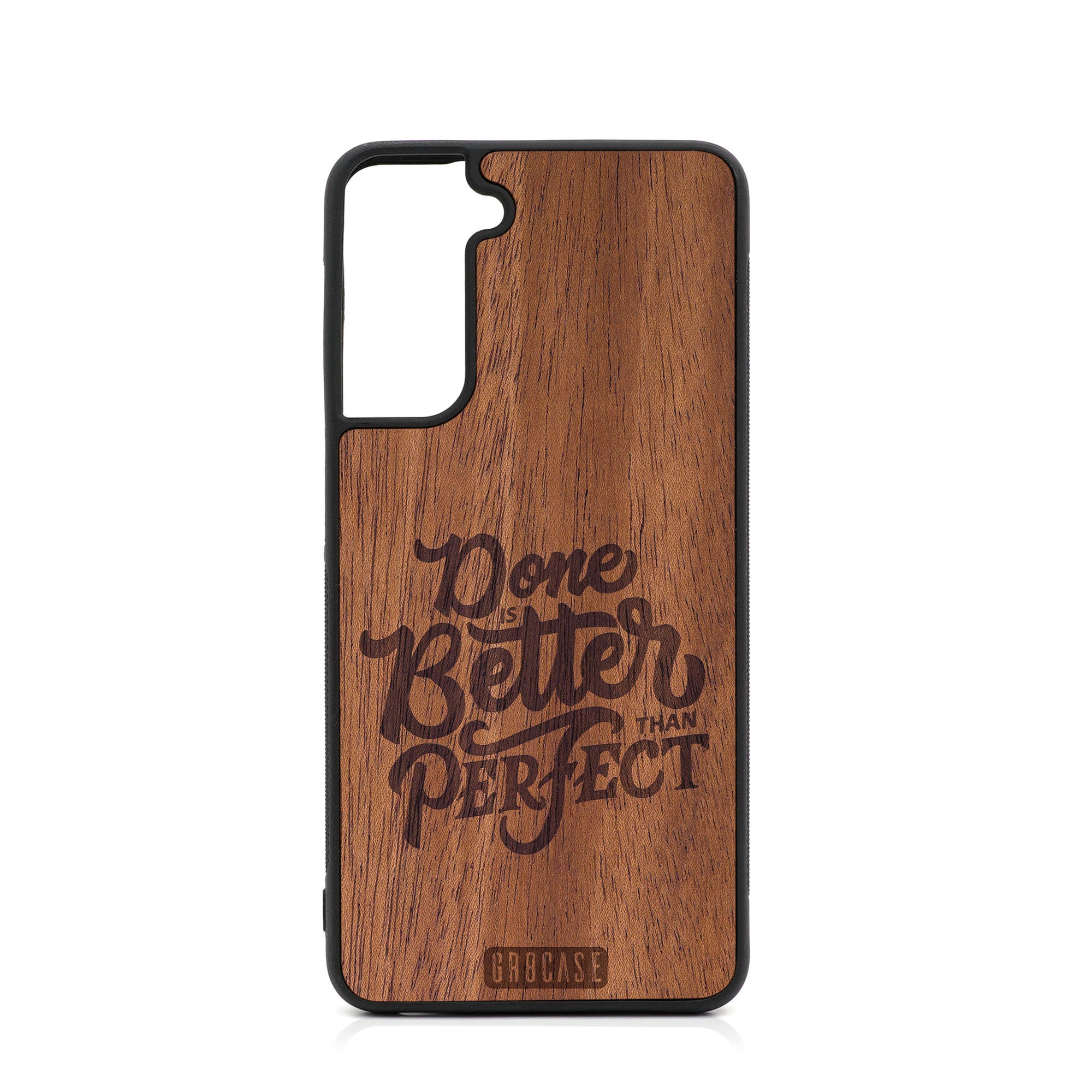 Done Is Better Than Perfect Design Wood Case For Samsung Galaxy S21 5G