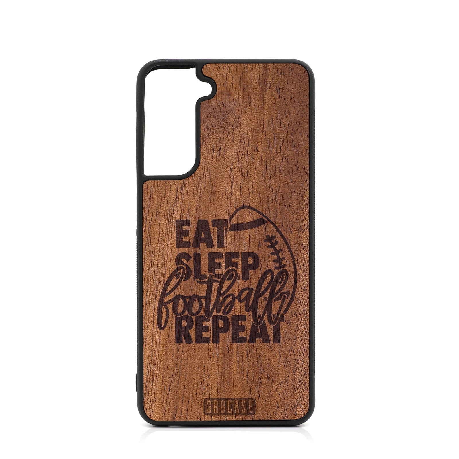 Eat Sleep Football Repeat Design Wood Case For Samsung Galaxy S24 5G