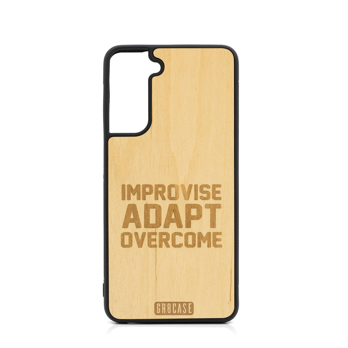 Improvise Adapt Overcome Design Wood Case For Samsung Galaxy S21 5G