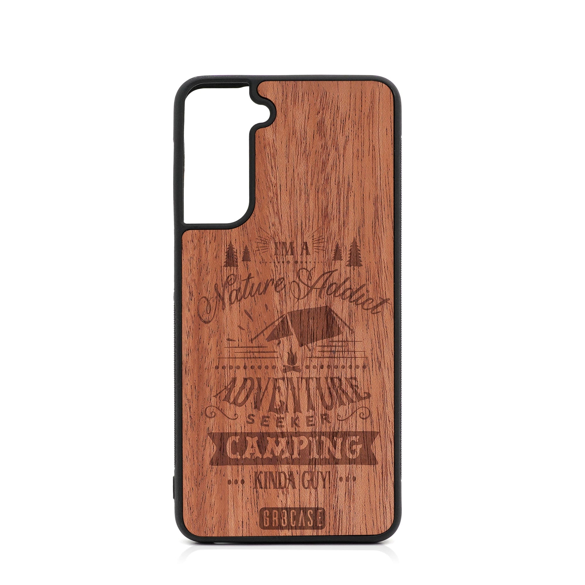 I'm A Nature Addict Adventure Seeker Camping Kinda Guy Design Wood Case For Samsung Galaxy S22