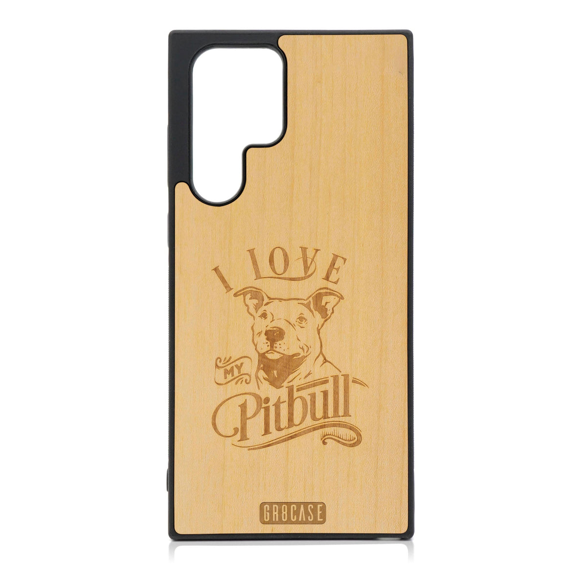 I Love My Pitbull Design Wood Case For Galaxy S23 Ultra