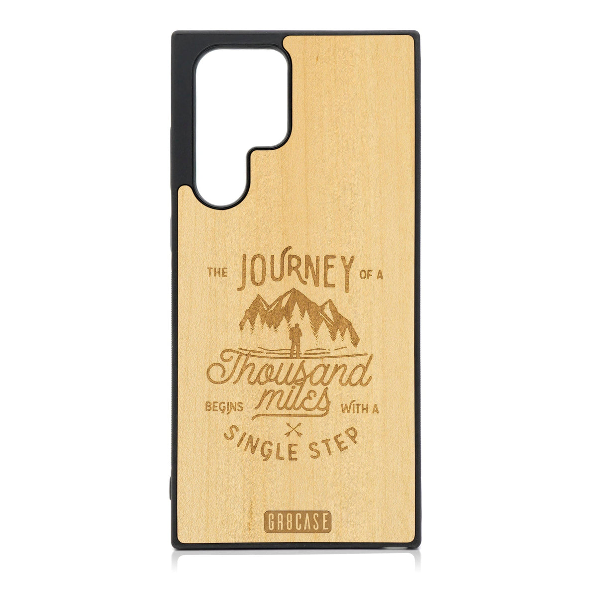 The Journey Of A Thousand Miles Begins With A Single Step Design Wood Case For Galaxy S24 Ultra