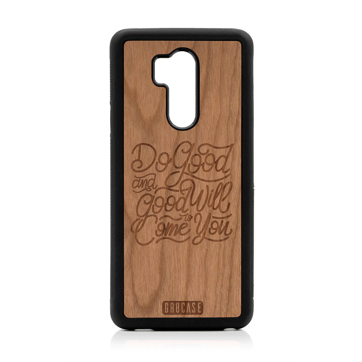 Do Good And Good Will Come To You Design Wood Case For LG G7 ThinQ by GR8CASE