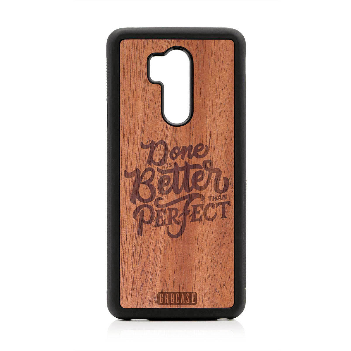 Done Is Better Than Perfect Design Wood Case For LG G7 ThinQ by GR8CASE