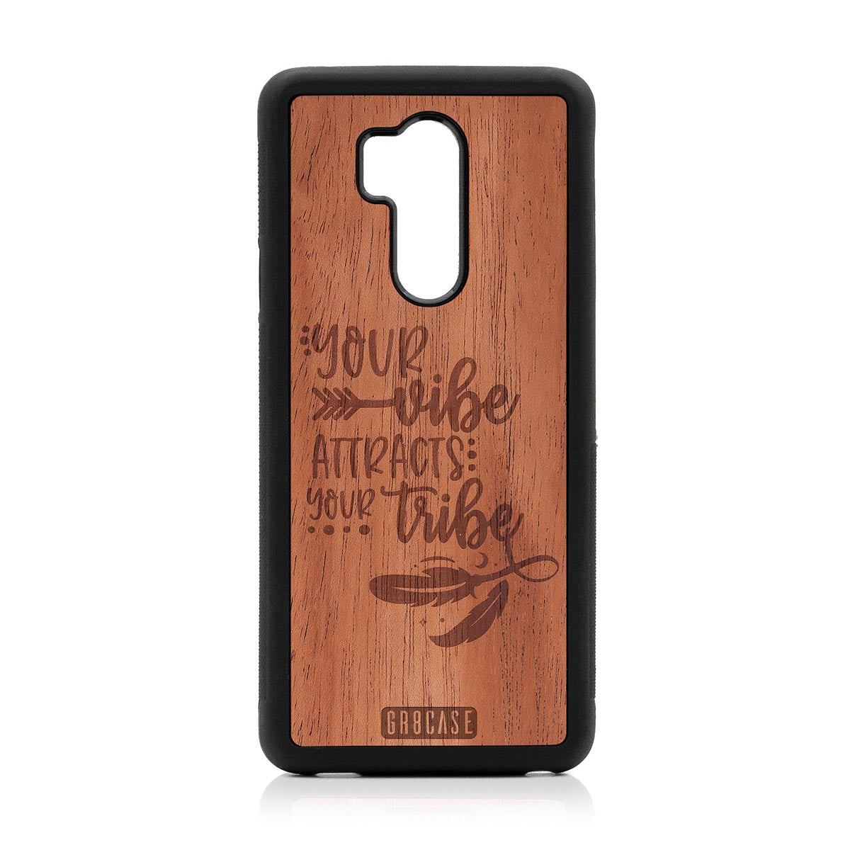Your Vibe Attracts Your Tribe Design Wood Case LG G7 ThinQ